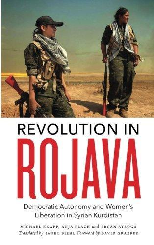 Anja Flach, Ercan Ayboğa, Michael Knapp, Michael Knapp: Revolution in Rojava (2016, Pluto Press)