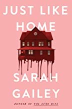 Sarah Gailey: Just Like Home (2022, Doherty Associates, LLC, Tom)