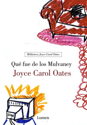 Joyce Carol Oates: Qué fue de los Mulvaney (Paperback, Spanish language, 2003, fEditorial Lumen, S.A.)