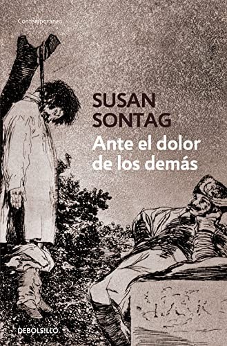 Susan Sontag, , MAJOR, AURELIO: Ante el dolor de los demás (Paperback, Debolsillo, DEBOLSILLO)