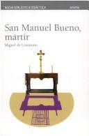 Miguel de Unamuno: San Manuel Bueno, mártir (Spanish language, 2003, Anaya)