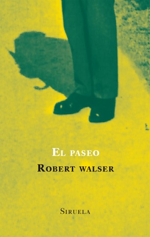 Robert Walser: El Paseo (Paperback, Spanish language, 1998, Siruela)