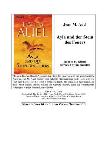 Jean M. Auel: Ayla und der Stein des Feuers (Hardcover, German language, 2002, Heyne Wilhelm Verlag Gmbh)