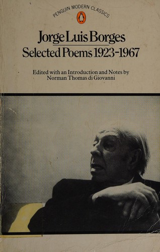 Jorge Luis Borges: Selected poems (1985, Penguin Books)