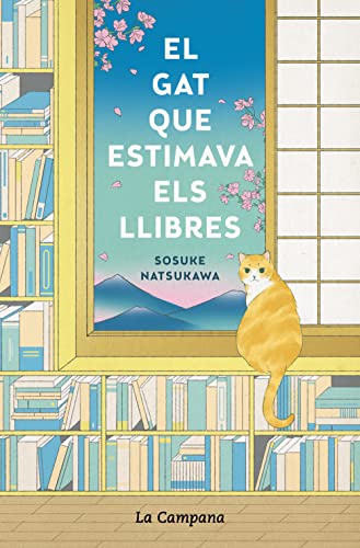 Sosuke Natsukawa: El gat que estimava els llibres (Paperback, Català language, La Campana)