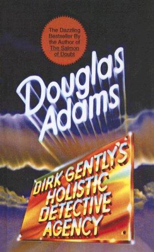 Douglas Adams: Dirk Gently's Holistic Detective Agency (Hardcover, 1991, Rebound by Sagebrush)