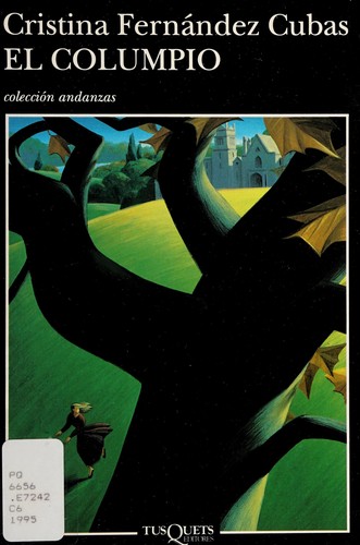 Cristina Fernández Cubas: El columpio (Spanish language, 1995, Tusquets Editores)