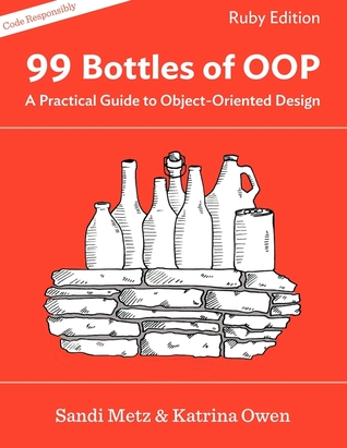 Sandi Metz: 99 Bottles of OOP (2016, Sandi Metz)