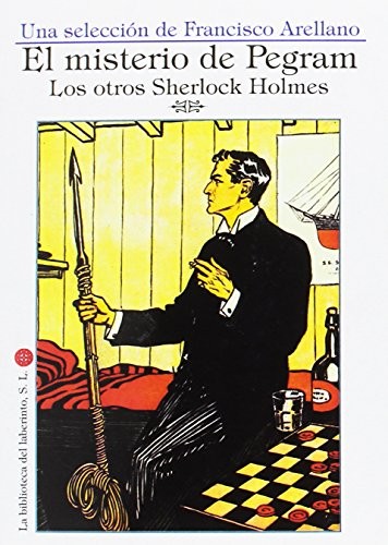 VV. AA: Misterio de Pegram. Los otros Sherlock Holmes (Paperback, 1900, La Biblioteca del Laberinto)