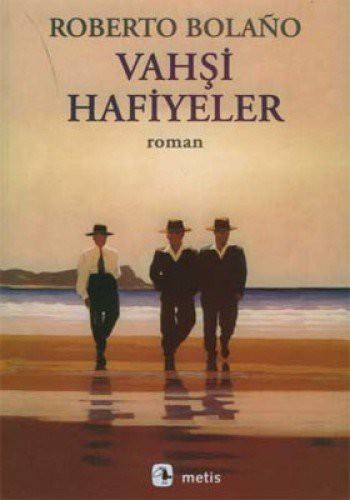 Roberto Bolaño: Vahsi Hafiyeler (Paperback, Metis)