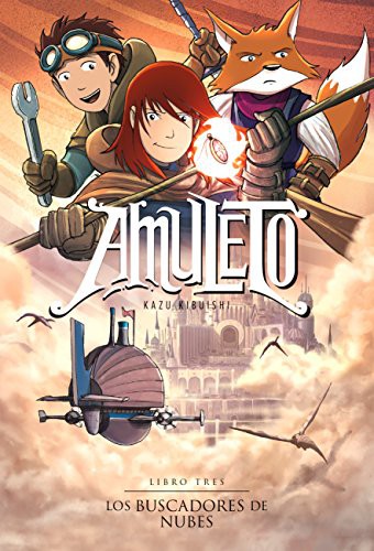 Ediciones Lariviere, Kazu Kibuishi: Amuleto 3 (Paperback, 2017, Zagier & Urruty Pubns)