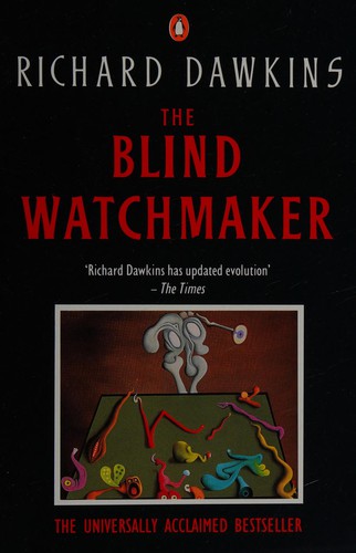 Richard Dawkins: The blind watchmaker (Paperback, 1991, Penguin books)