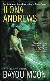 Ilona Andrews: Bayou Moon (Ace)