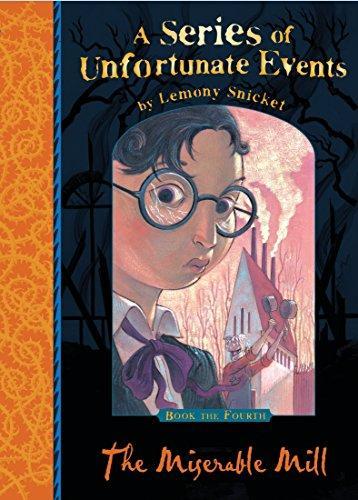 Daniel Handler, Brett Helquist, Lemony Snicket: The Miserable Mill (Paperback, 2000, HarperCollins Publishers New Zealand)
