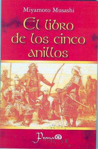 Miyamoto Musashi: El libro de los cinco anillos (Paperback, Spanish language, 2006, Editorial Prana)