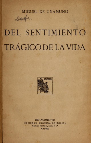 Miguel de Unamuno: Del sentimiento trágico de la vida (Spanish language, 1912, Sociedad Anónime Editorial)