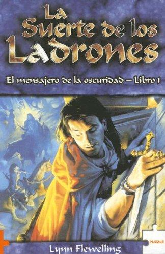 Lynn Flewelling: La Suerte De Los Ladrones/ Luck In the Shadows (Puzzle) (Paperback, Spanish language, Puzzle)