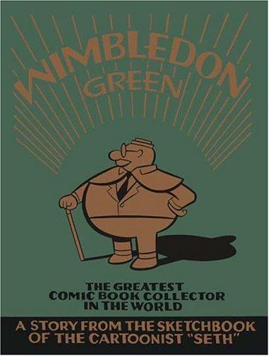 Seth: Wimbledon Green (Hardcover, Drawn and Quarterly)