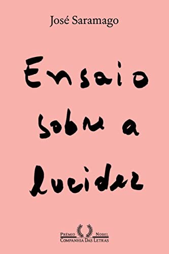 _: Ensaio Sobre A Lucidez (Paperback, Portuguese language, Companhia das Letras)