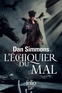 Dan Simmons: L'échiquier du mal (French language)