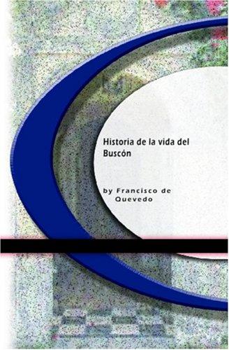 Francisco de Quevedo: Historia de la vida del Buscón (Paperback, Spanish language, CLAS00170)