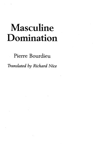 Bourdieu: Masculine domination (2001, Polity Press)