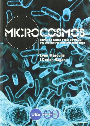 Lynn Margulis, Dorion Sagan: Microcosmos. Quatre mil milions d'anys d'evolució des dels nostres ancestres microbians (Paperback, Publicacions i Edicions de la Universitat de Barcelona)