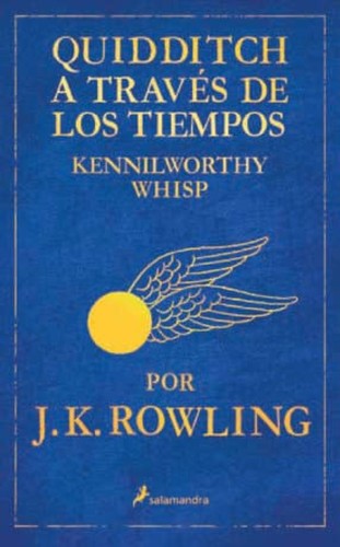 J.K. Rowling: Quidditch a través de los tiempos (2017, Salamandra, Salamandra Infantil y Juvenil)