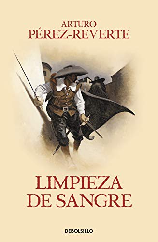 Arturo Pérez-Reverte: Limpieza de sangre / Purity of Blood (Paperback, 2020, Debolsillo)