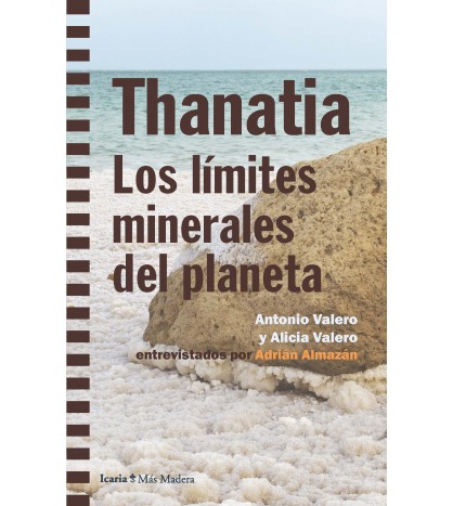 Adrián Almazán, Antonio Valero, Alicia Valero: Thanatia (Paperback, español language, 2021, Icaria)