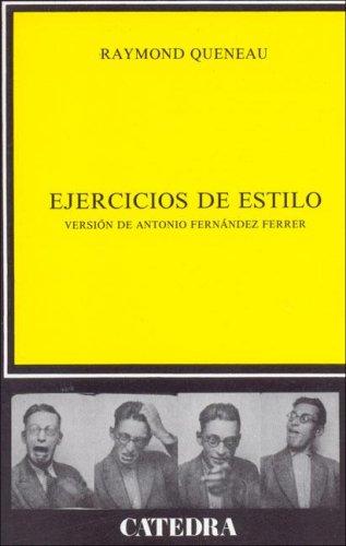 Raymond Queneau: Ejercicios De Estilo (Critica Y Estudios Literarios) (Paperback, Spanish language, 2004, Ediciones Catedra S.A.)