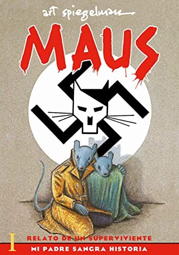 Art Spiegelman: Maus I (Spanish language, 2022, Penguin Random House Grupo Editorial)