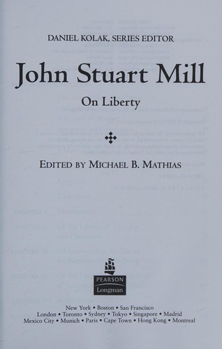 Michael B Mathias: John Stuart Mill (2007, Pearson Longman)