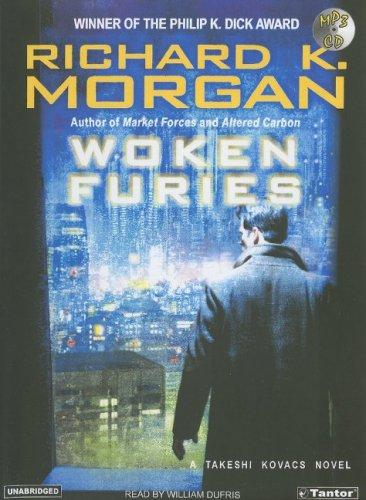 Richard K. Morgan: Woken Furies (Takeshi Kovacs Novels) (2005, Tantor Media)