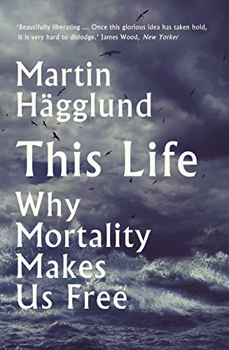 Martin Hagglund: This Life (Paperback, Profile Books Ltd)