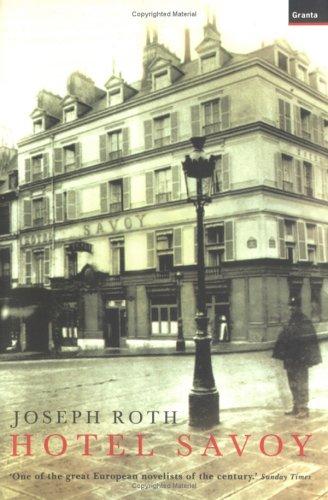 Joseph Roth: Hotel Savoy (Paperback, Granta Books)