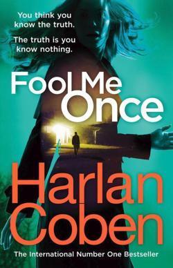 Harlan Coben: Fool Me Once