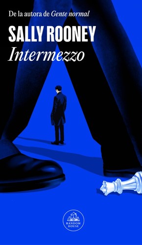 Sally Rooney: Intermezzo (Spanish Edition) (Spanish language, 2024, Penguin Random House Grupo Editorial)