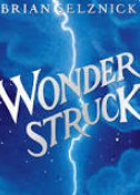 Brian Selznick: Wonder Struck (Scholastic Corporation)