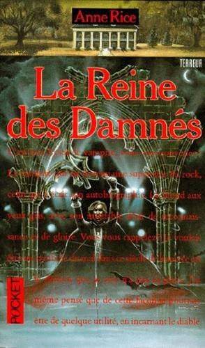 Anne Rice: Les Chroniques des Vampires, tome 3 : La reine des damnés (Paperback, French language, 1997, Presses Pocket)