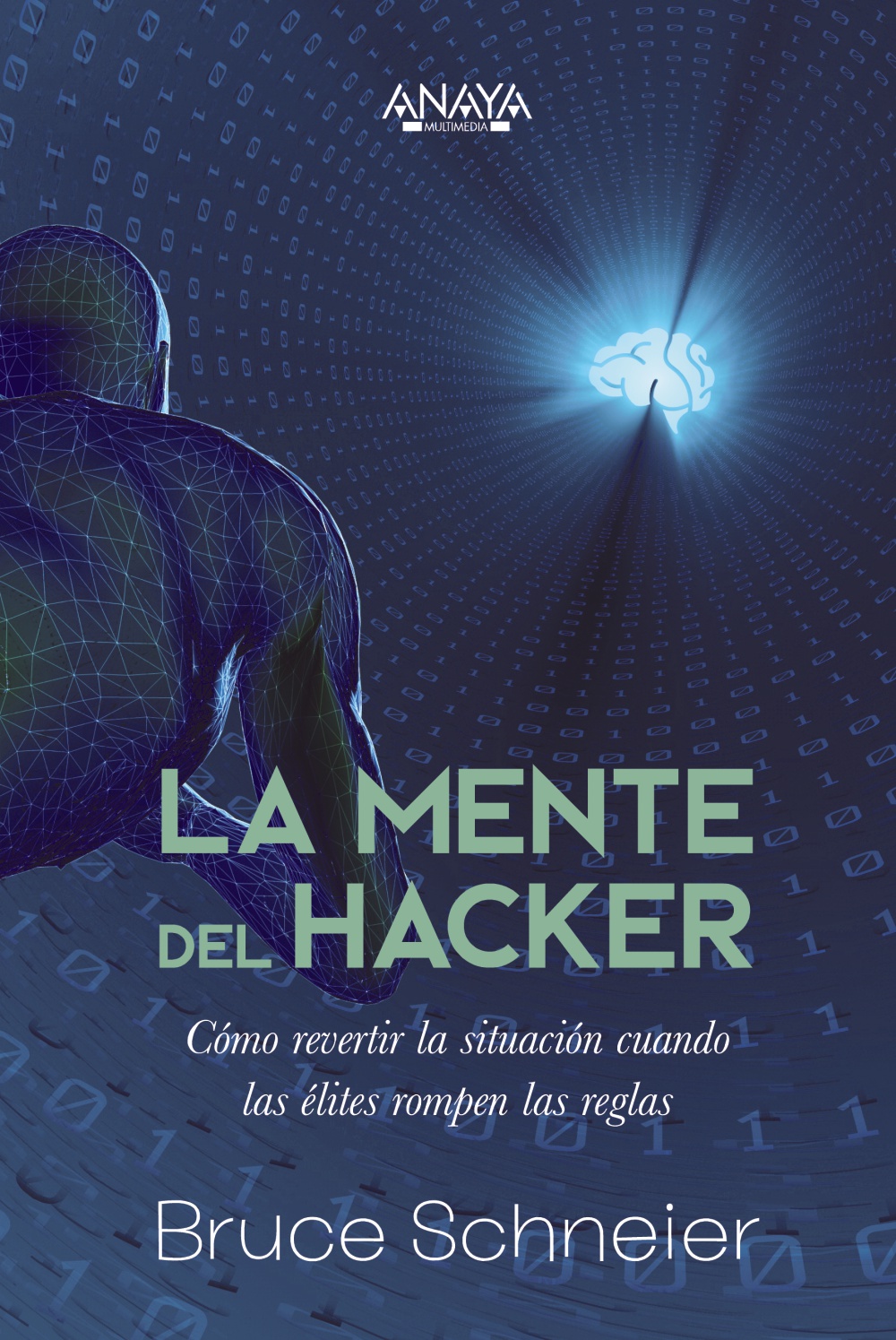 Bruce Schneier: La mente del hacker (Anaya Multimedia)