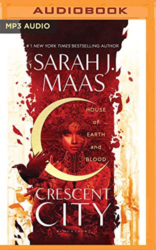 Elizabeth Evans, Sarah J. Maas: House of Earth and Blood (AudiobookFormat, 2020, Audible Studios on Brilliance, Audible Studios on Brilliance Audio)