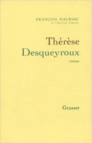 François Mauriac: Thérèse Desqueyroux (Paperback, French language, 1986, Grasset)