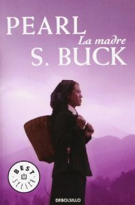 Pearl S. Buck: La madre (Español language, 2009, Debolsillo)