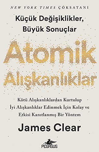 James Clear: Atomik Alışkanlıklar (Paperback, 2021, Pegasus)