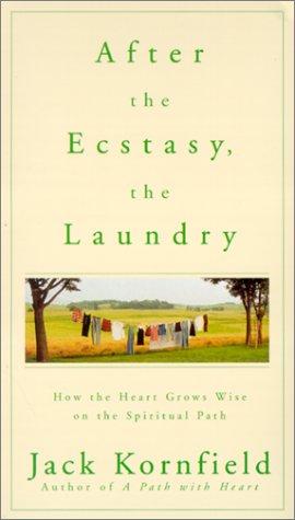 Jack Kornfield: After the Ecstasy, the Laundry (AudiobookFormat, 2000, Sounds True)