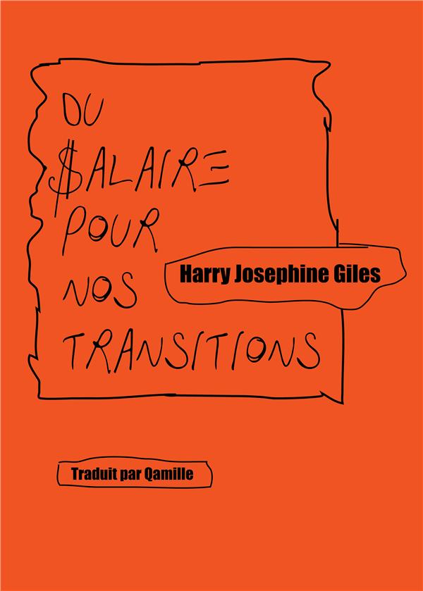 Harry Josephine Giles: Du salaire pour nos transitions (Paperback, français language, Burn Aout, TRANSGRRRLS)