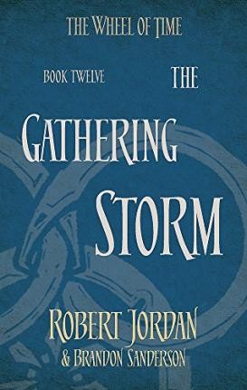 Brandon Sanderson, Robert Jordan: Gathering Storm (2014, Little, Brown Book Group Limited)