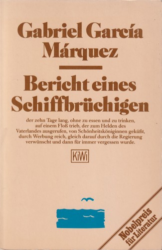 Gabriel García Márquez: Bericht eines Schiffbrüchigen (German language, 1982, Kiepenheuer & Witsch)