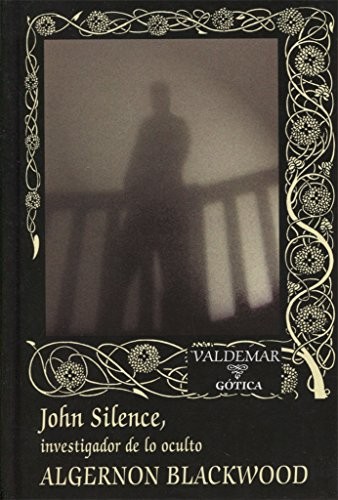 John Silence (Hardcover, 2017, Valdemar)